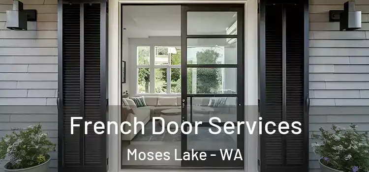 French Door Services Moses Lake - WA