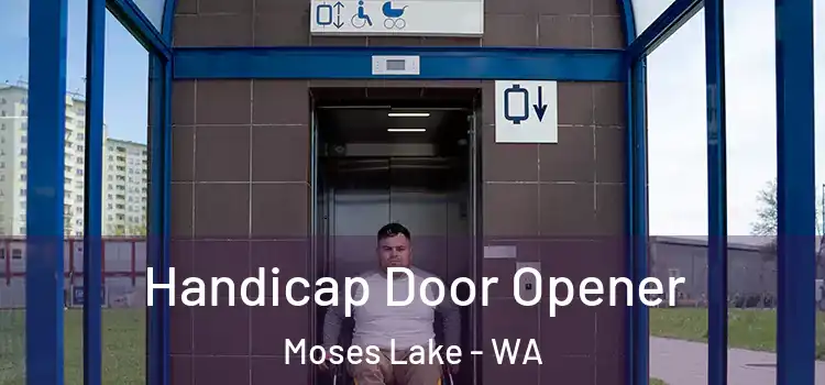 Handicap Door Opener Moses Lake - WA