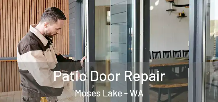 Patio Door Repair Moses Lake - WA