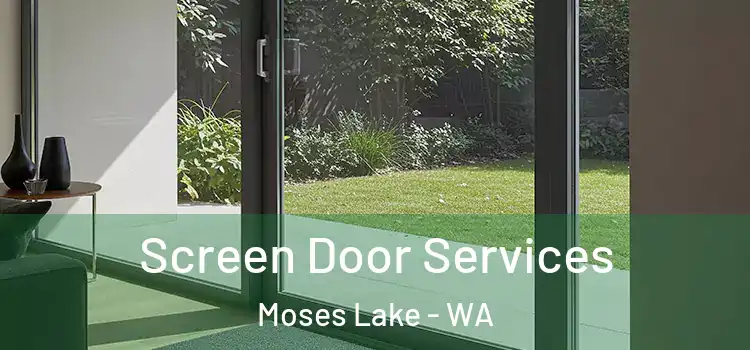 Screen Door Services Moses Lake - WA