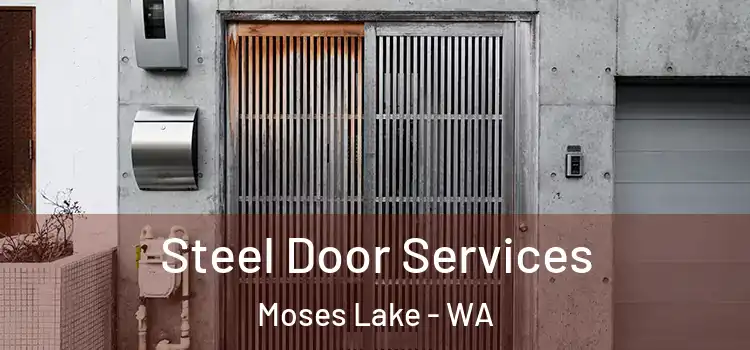 Steel Door Services Moses Lake - WA
